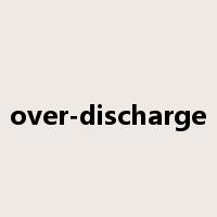 over-discharge是什么意思