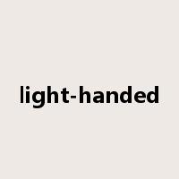 light-handed是什么意思