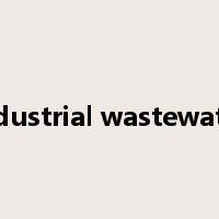 industrial wastewater是什么意思