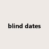 blind dates是什么意思