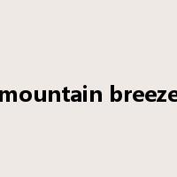 mountain breeze是什么意思