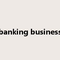 banking business是什么意思