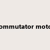 commutator motor是什么意思