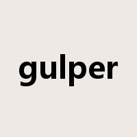 gulper是什么意思
