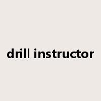 drill instructor是什么意思