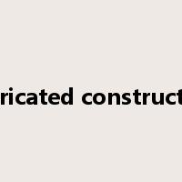fabricated construction是什么意思