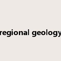 regional geology是什么意思