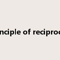 principle of reciprocity是什么意思