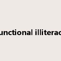 functional illiteracy是什么意思