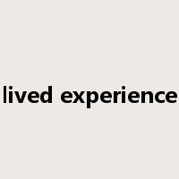 lived experience是什么意思