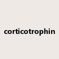 corticotrophin是什么意思
