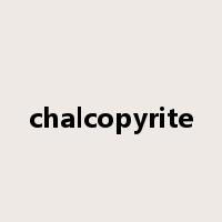 chalcopyrite是什么意思