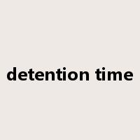 detention time是什么意思