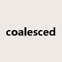 coalesced是什么意思