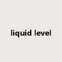 liquid level是什么意思
