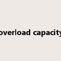 overload capacity是什么意思