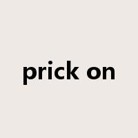 prick on是什么意思