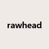 rawhead是什么意思