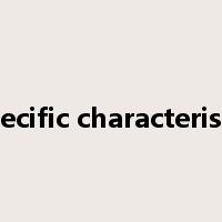 specific characteristic是什么意思