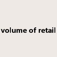 total volume of retail sales是什么意思