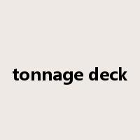tonnage deck是什么意思