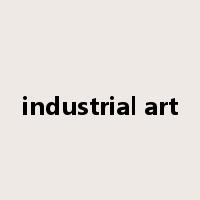 industrial art是什么意思