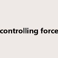 controlling force是什么意思