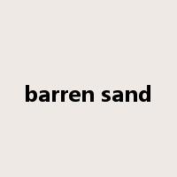 barren sand是什么意思