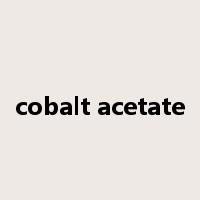 cobalt acetate是什么意思