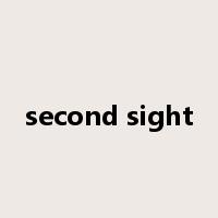 second sight是什么意思