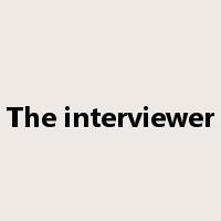 The interviewer是什么意思