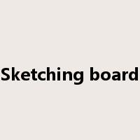 Sketching board是什么意思