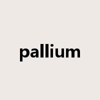 pallium是什么意思