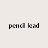 pencil lead是什么意思