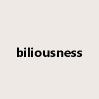 biliousness是什么意思