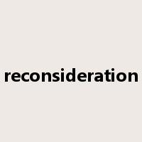 reconsideration是什么意思