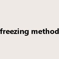 freezing method是什么意思
