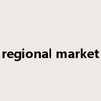 regional market是什么意思