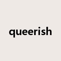 queerish是什么意思