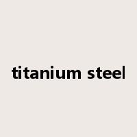 titanium steel是什么意思