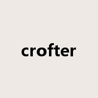 crofter是什么意思