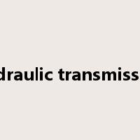 hydraulic transmission是什么意思