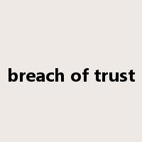 breach of trust是什么意思