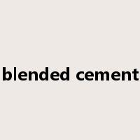 blended cement是什么意思