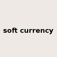 soft currency是什么意思