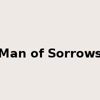 Man of Sorrows是什么意思