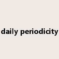 daily periodicity是什么意思