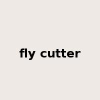 fly cutter是什么意思