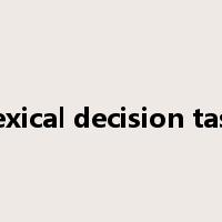 Lexical decision task是什么意思