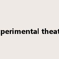 experimental theater是什么意思